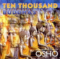 10000 Будд (Ten Thousand Buddhas) Музыка из мира Ошо 10000 Будд (Ten Thousand Buddhas) Музыка из мира Ошо