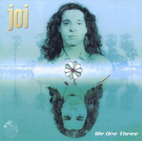 Joi - WE ARE THREE Joi - WE ARE THREE