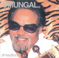 Mungal - Dreadlocks Mungal - Dreadlocks