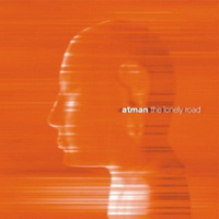 Atman - The Lonely Road Atman - The Lonely Road
