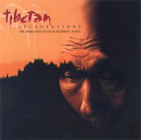 Tibetan INCANTATIONS Tibetan INCANTATIONS